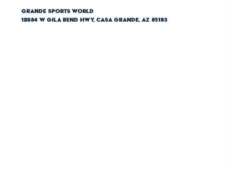  grande sports world 12684 W Gila Bend Hwy, Casa Grande, AZ 85193 